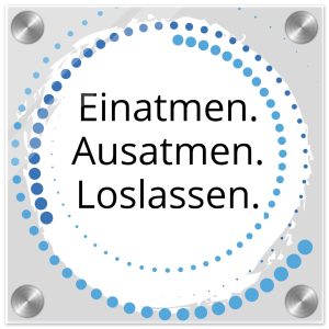 Acrylglasbild – Einatmen. Ausatmen. Loslassen.